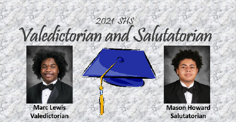 Valedictorian and Salutatorian SHS Class of 2021
