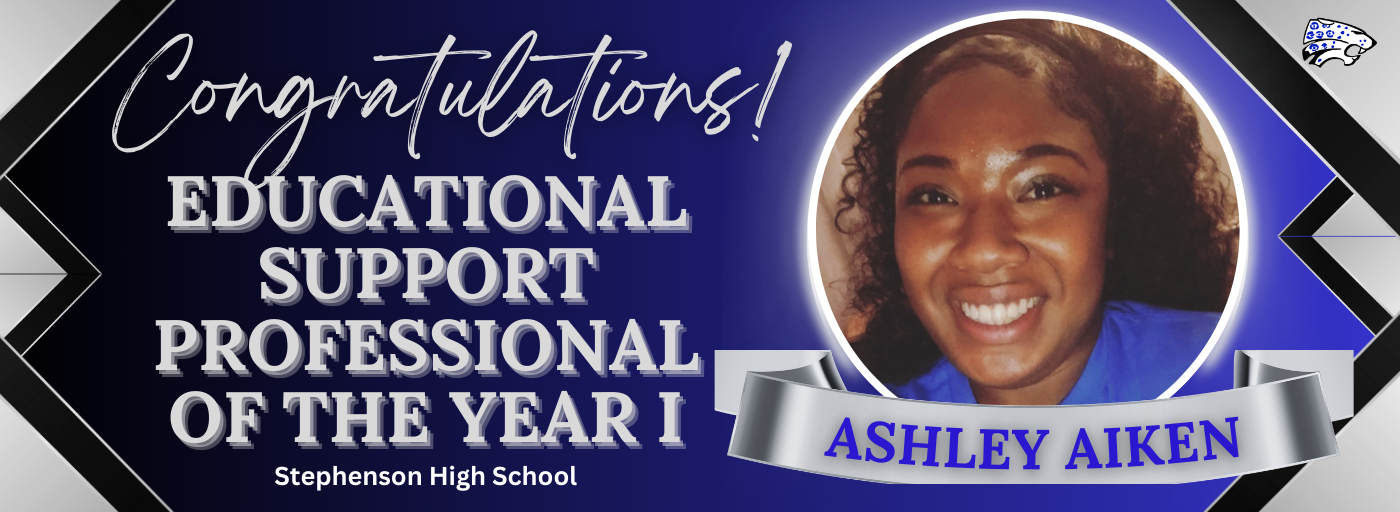 A congratulations post for the Educational Support Professional of the Year 1 Ms. Ashley Aiken 